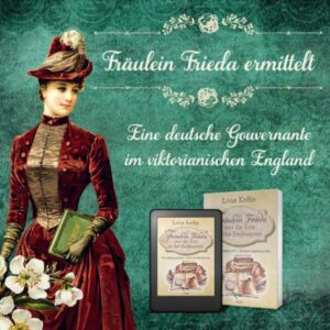 Livia Keltis - Fräulein Frieda ermittelt